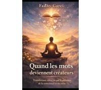 Quand les mots deviennent créateurs