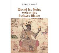 Quand les noirs avaient des esclaves blancs