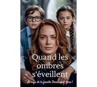 Quand les ombres s'éveillent: 1