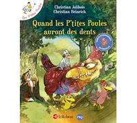 Quand les p'tites poules auront des dents
