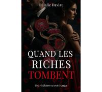 Quand les Riches Tombent: Une révélation va tout changer