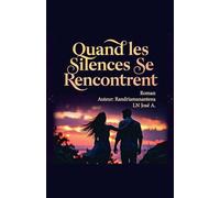 Quand les Silences se Rencontrent