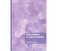 Quand l'imaginaire et la réalité s'éloignent