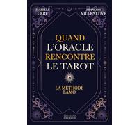 Quand l'Oracle rencontre le Tarot - La méthode LAMO