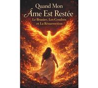 Quand Mon Âme Est Restée - La Brûlure, les Cendres et la Renaissance.