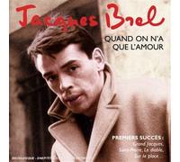 Quand on N'a Que L'Amour by Brel, Jacques (2015-02-03)