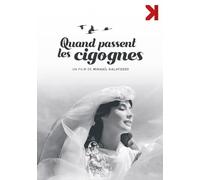 Quand passent Les cigognes