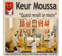 Quand renait le matin - Keur Moussa