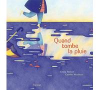 Quand tombe la pluie