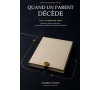 QUAND UN PARENT DÉCÈDE, Les 12 premiers mois: Démarches, délais et décisions : le calendrier complet de la succession en Belgique