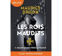 Quand un roi perd la France - Les Rois maudits, tome 7: Livre audio 1 CD MP3