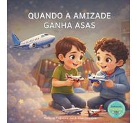 Quando a amizade ganha asas