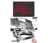 Quando a Ciciano arrivò la Jaguar di Diabolik