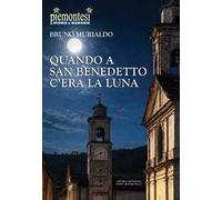 Quando a San Benedetto c'era la luna