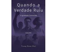Quando a Verdade Ruiu: A Igualdade Convocada