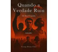 Quando a Verdade Ruiu: Os Sem Vergonha