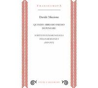 Libri Davide Miccione - Quando Abbiamo Smesso Di Pensare. Scritti Di Fenomenolog