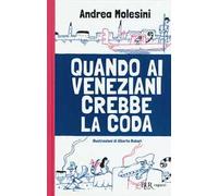 Quando ai veneziani crebbe la coda