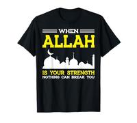 Quando Allah è la tua forza Design islamico ispiratore Maglietta