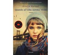 Quando all'alba saremo vicini