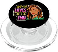 Quando ama i tuoi locali Dreadlocks divertenti Le donne nere temono PopSockets PopGrip per MagSafe