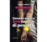 Quando ancora non sapevo di pensarti