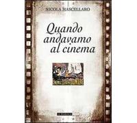 Quando andavamo al cinema