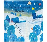 Quando arriva Natale! Ediz. a colori