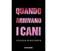 Quando arrivano i cani [Hardcover] [Oct 28, 2022] Schiefauer, Jessica and Milton