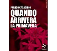 Quando arriverà la primavera