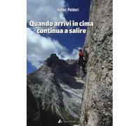 Quando arrivi in cima continua a salire