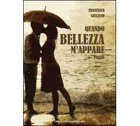 Quando bellezza m'appare