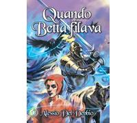 Quando Betta filava