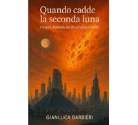 Quando Cadde la Seconda Luna: Origini dimenticate di un'antica civiltà