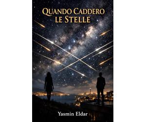 QUANDO CADDERO LE STELLE
