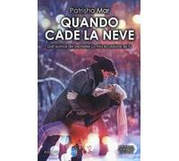 Quando cade la neve