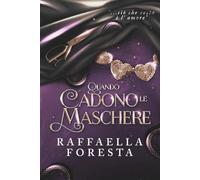 Quando cadono le maschere: ...ciò che resta è l'amore