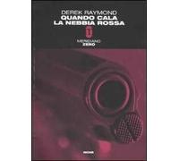 Quando cala la nebbia rossa