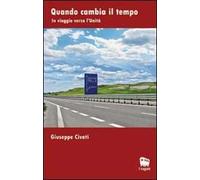 Quando cambia il tempo. In viaggio verso l'unità