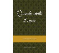 Quando canta il cuore: Aspetti di vita