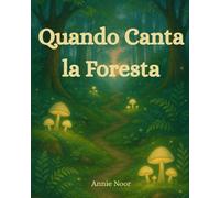 Quando Canta la Foresta
