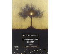 Quando cantavano gli alberi