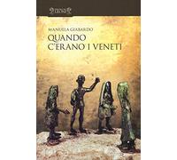 Quando c'erano i veneti