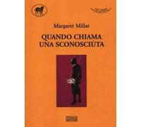 Quando chiama una sconosciuta