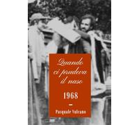 Quando ci prudeva il naso: Ricordi goliardici nella "Piccola Parigi"