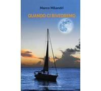 Quando ci rivedremo