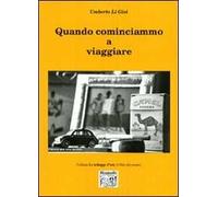 Quando cominciammo a viaggiare