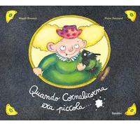 Quando Cornabicorna era piccola.... Ediz. a colori