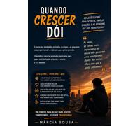 QUANDO CRESCER DÓI: AS COISAS QUE OS FILHOS DESCOBREM TARDE DEMAIS