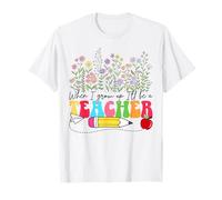 Quando crescerò Sarò Un Insegnante Amante della Scuola Floreale Maglietta